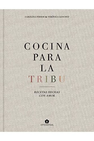 COCINA PARA LA TRIBU. RECETAS VEGETARIANAS PARA FAMILIA