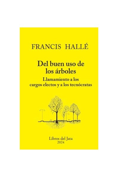 DEL BUEN USO DE LOS ÁRBOLES