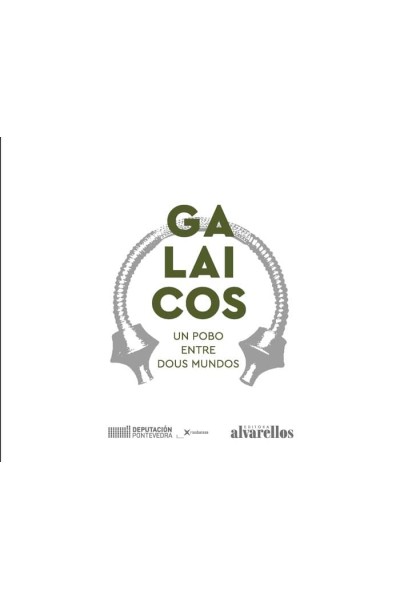 GALAICOS UN POBO ENTRE DOUS MUNDOS