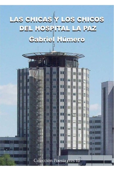 LAS CHICAS Y LOS CHICOS DEL HOSPITAL LA PAZ