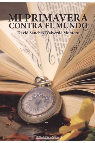 MI PRIMAVERA CONTRA EL MUNDO