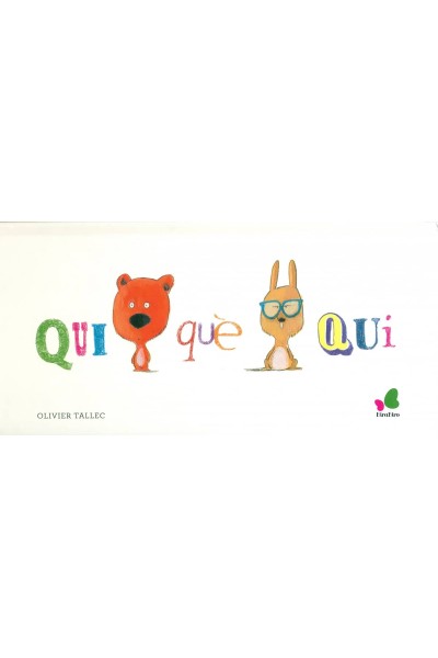 QUI QUE QUI