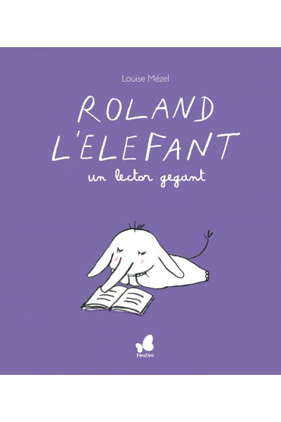 ROLAND L'ELEFANT, UN LECTOR GEGANT