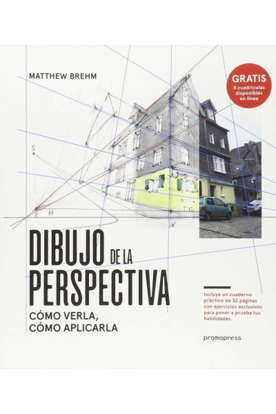 DIBUJO DE LA PERSPECTIVA. COMO VERLA, COMO APLICARLA