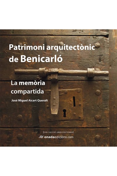 PATRIMONI ARQUITECTÒNIC DE BENICARLÓ