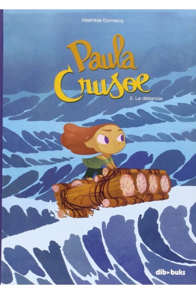 PAULA CRUSOE, 2 LA DISTANCIA
