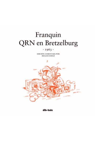 SPIROU FRANQUIN QRN EN BRETZELBURG 1963