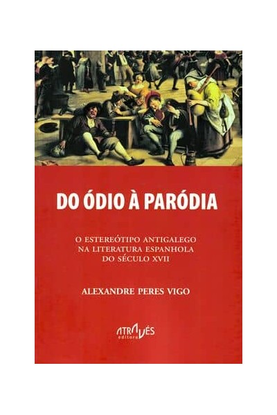 DO ÓDIO Á PARÓDIA