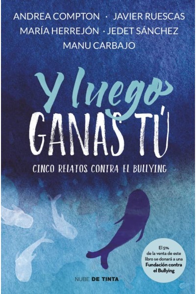 Y LUEGO GANAS TÚ