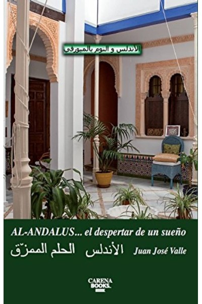 AL-ANDALUS...EL DESPERTAR DE UN SUEÑO