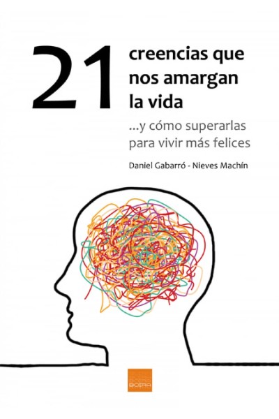 21 CREENCIAS QUE NOS AMARGAN LA VIDA