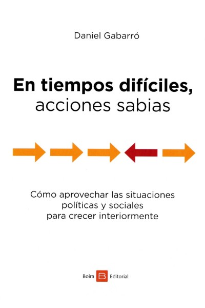 EN TIEMPOS DIFÍCILES, ACCIONES SABIAS