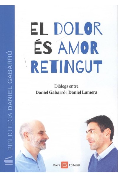 EL DOLOR ÈS AMOR RETINGUT