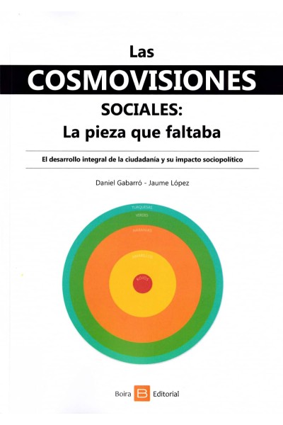 LAS COSMOVISIONES SOCIALES. LA PIEZA QUE FALTABA