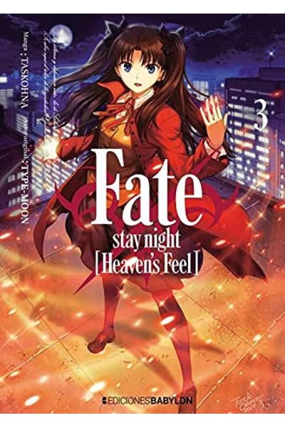 FATE ; STAY NIGHT: HEAVEN'S FEEL 03