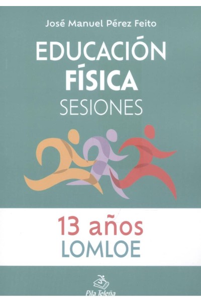 EDUCACIÓN FÍSICA SESIONES 13 AÑOS