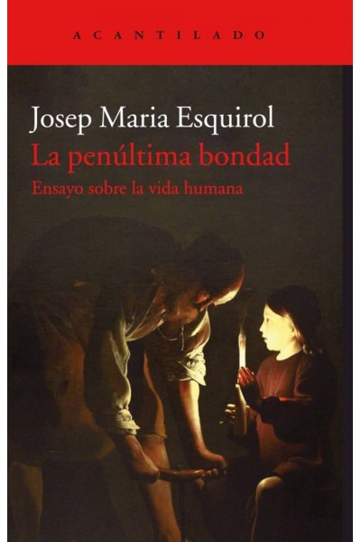 LA PENÚLTIMA BONDAD