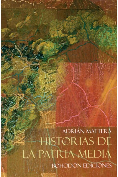 HISTORIAS DE LA PATRIA MEDIA