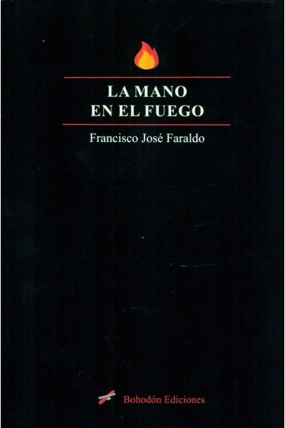 LA MANO EN EL FUEGO