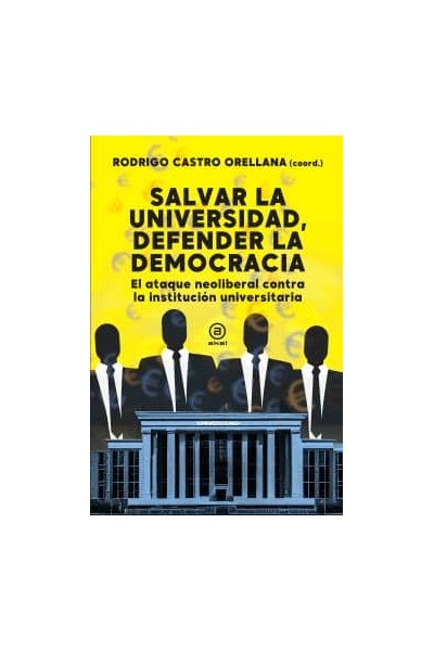 SALVAR LA UNIVERSIDAD, DEFENDER LA DEMOCRACIA