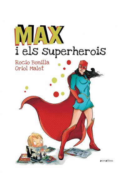 MAX I EL SUPERHEROIS