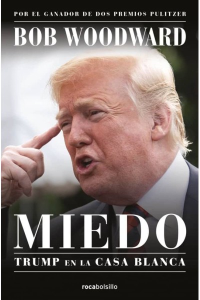 MIEDO. TRUMP EN LA CASA BLANCA