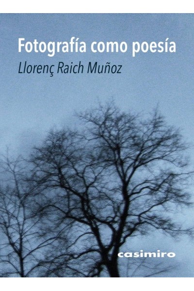 FOTOGRAFÍA COMO POESÍA