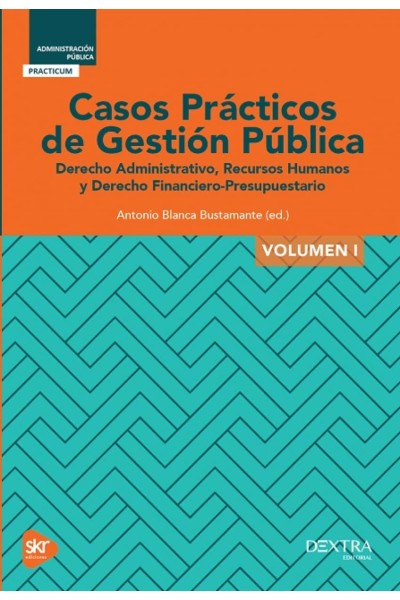 CASOS PRACTICOS DE GESTION PUBLICA. VOL I