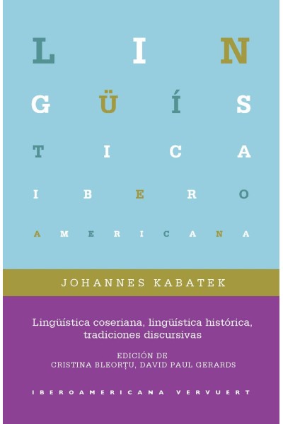LINGÜISTICA COSERIANA, LINGÜISTICA HISTÓRICA, TRADICIONES DISCURSIVAS