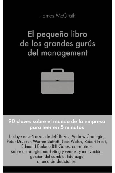 EL PEQUEÑO LIBRO DE LOS GRANDES GURÚS DEL MANAGEMENT