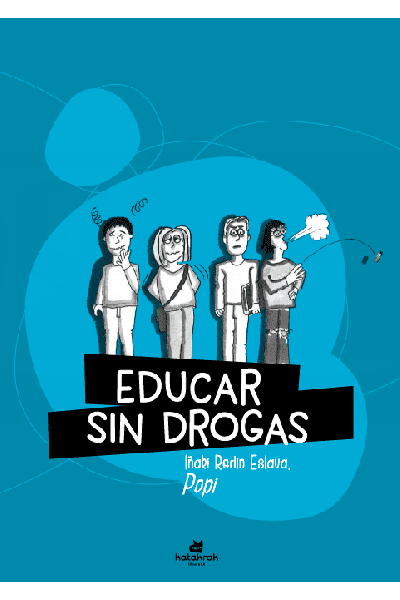 EDUCAR SIN DROGAS (Y SIN RECORTES)