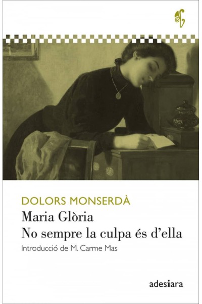 MARIA GLÒRIA / NO SEMPRE LA CULPA ÈS D'ELLA