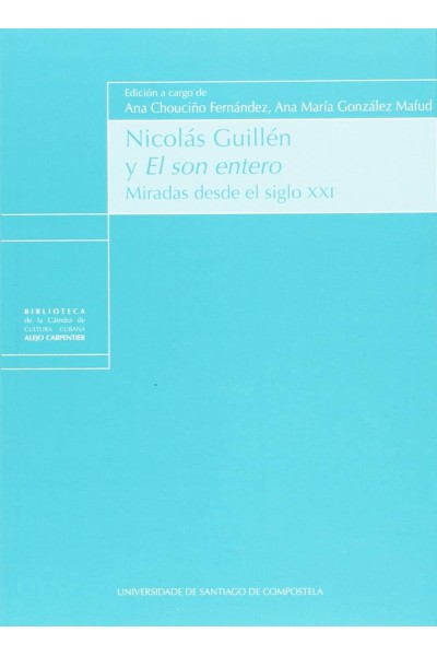 NICOLÁS GUILLÈN Y EL SON ENTERO