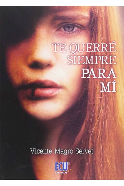 TE QUERRÉ SIEMPRE PARA MÍ