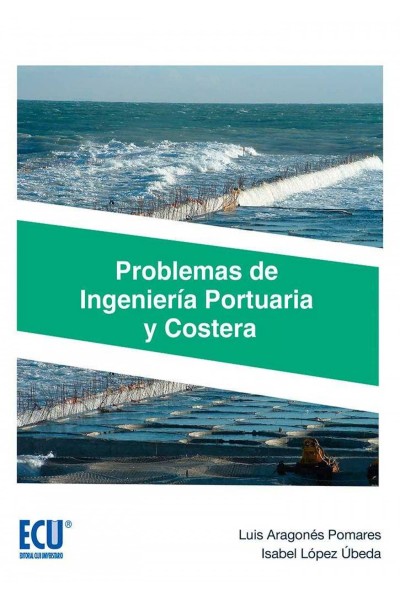 PROBLEMAS DE INGENIERÍA PORTUARIA Y COSTERA