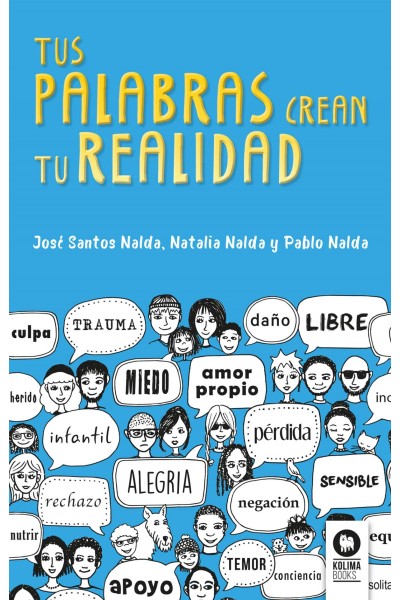TUS PALABRAS CREAN TU REALIDAD