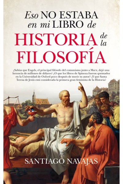 ESO NO ESTABA EN MI LIBRO DE HISTORIA DE LA FILOSOFÍA