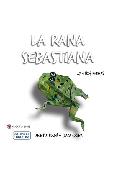 LA RANA SEBASTIÁN... Y OTROS POEMAS