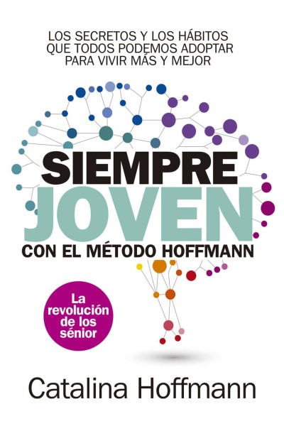 SIEMPRE JOVEN CON EL MÈTODO HOFFMANN