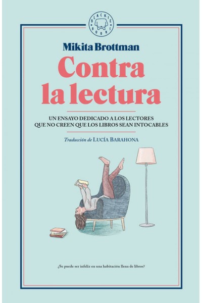 CONTRA LA LECTURA
