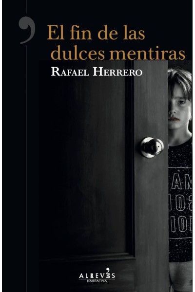 EL FIN DE LAS DULCES MENTIRAS
