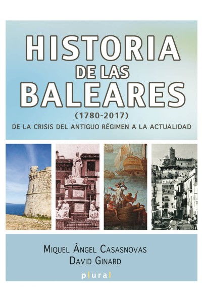 HISTORIA DE LAS BALEARES (1780-2017)