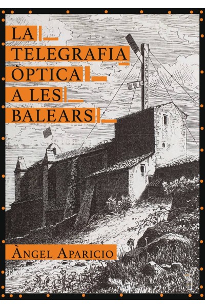 LA TELEGRAFIA ÒPTICA A LES BALEARS