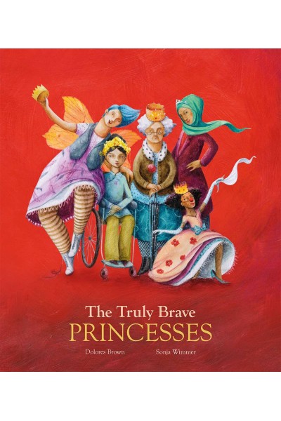 THE TRULY BRAVE PRINCESSES