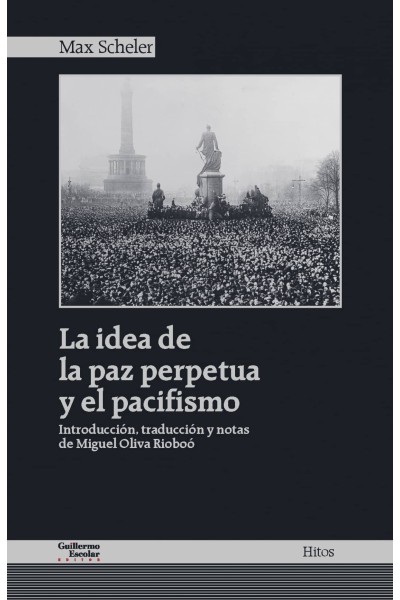 LA IDEA DE LA PAZ PERPETUA Y EL PACIFISMO