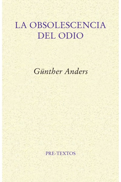 LA OBSOLESCENCIA DEL ODIO