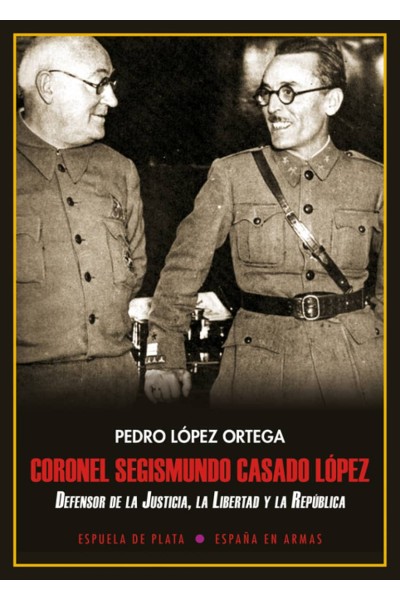 CORONEL SEGISMUNDO CASADO LÓPEZ