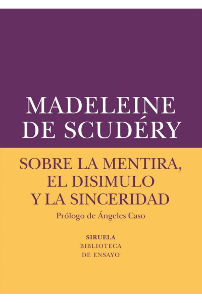SOBRE LA MENTIRA EL DISIMULO Y LA SINCERIDAD