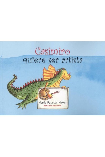 CASIMIRO QUIERE SER ARTISTA