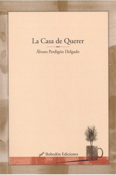 LA CASA DE QUERER